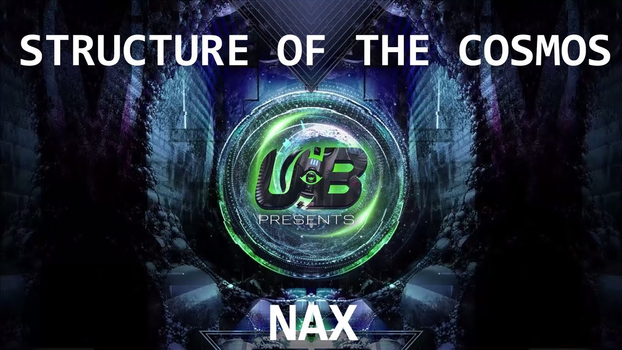 Nax - Structure of the Cosmos