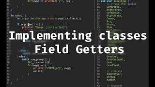 Creating a new programming language with Rust Part 37: Getters