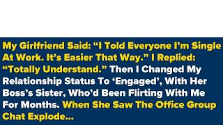 My Girlfriend Said： “I Told Everyone I’m Single At Work. It’s Easier That Way.” I Re...- Best Reddit