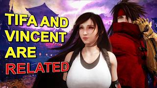 Why I believe Vincent Valentine is Tifa Lockhart's biological uncle
