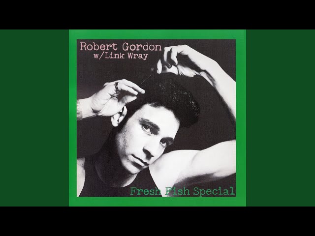 Robert Gordon - Twenty Flight Rock