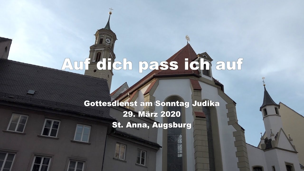 Gottesdienst am Sonntag Judika, 29 März 2020 St. Anna Augsburg - YouTube