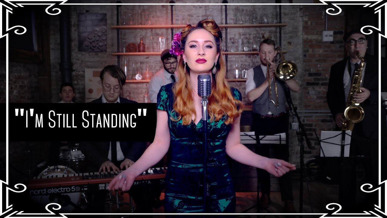 “I’m Still Standing” (Elton John) Swing Cover by Robyn Adele Anderson