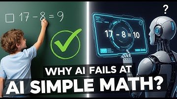 Why ChatGPT Can’t Solve 17 - 8 (The Math Paradox) | AI_Explained_X