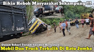 Making the Village People Uneasy || Overturned Cars and Trucks in Batu Jomba