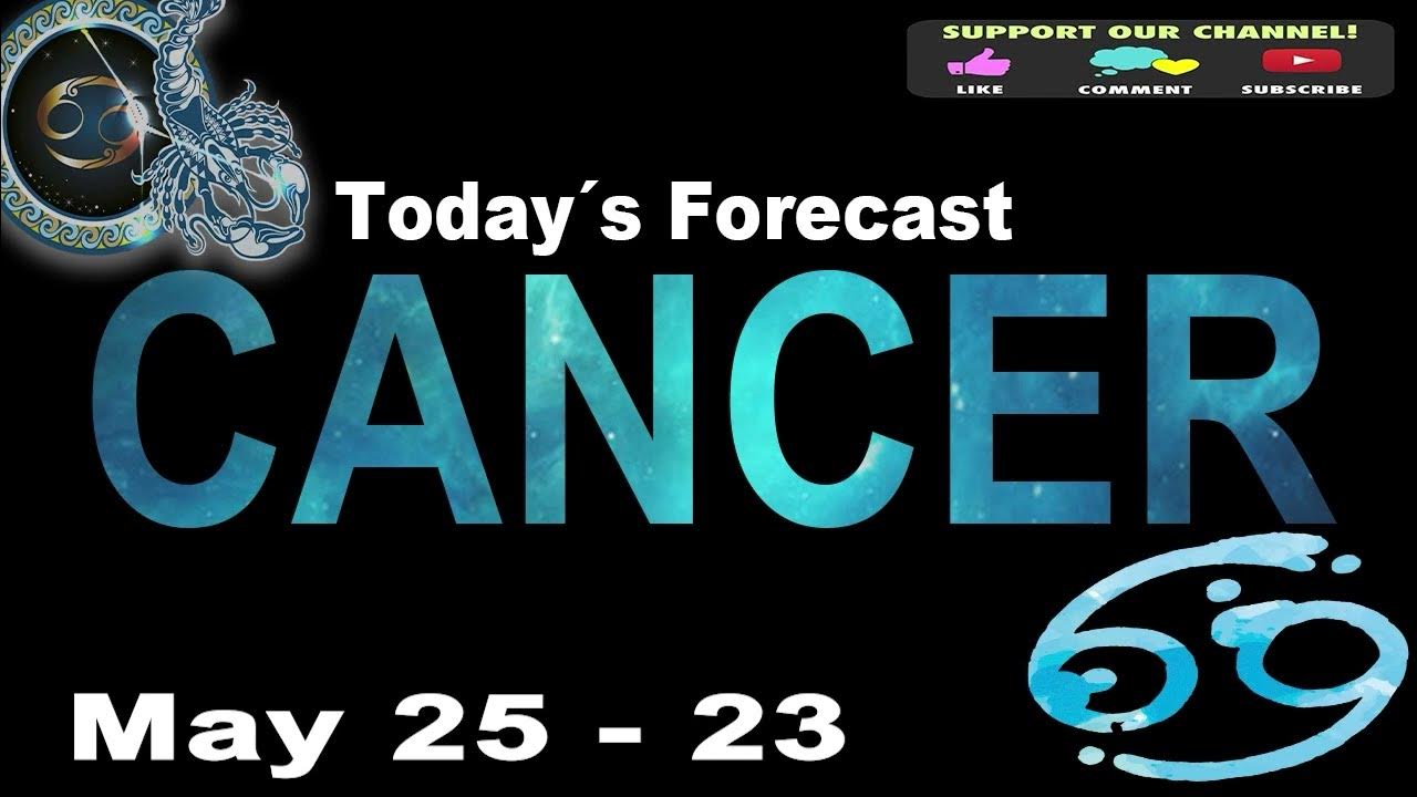 CANCER DAILY HOROSCOPE MAY 25, 2023 YouTube