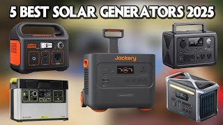 Top 5 Best Solar Generators 2025 ☀️🔋 DON'T Buy a Solar Generator Until You See This!