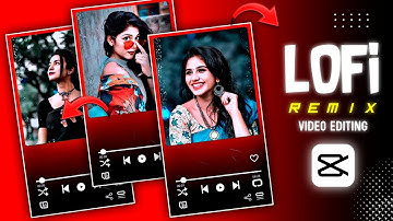 Lofi remix status video editing capcut |lofi status editing alight motion | capcut video editing