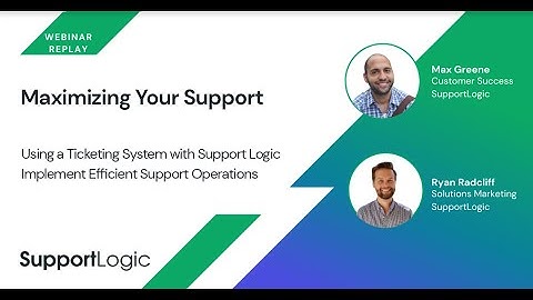 Maximizing Your Support Ticketing System with Support Logic: Implement Efficient Support Operations