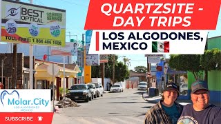 Los Algodones, Mexico - Day Trips from Quartzsite, AZ -  Things to do.