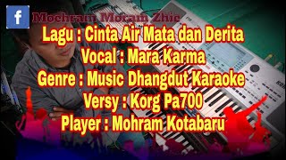 Cinta air mata dan derita Mara karma - Karaoke by Mohram kotabaru