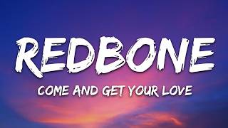 Redbone  Come And Get Your Love s