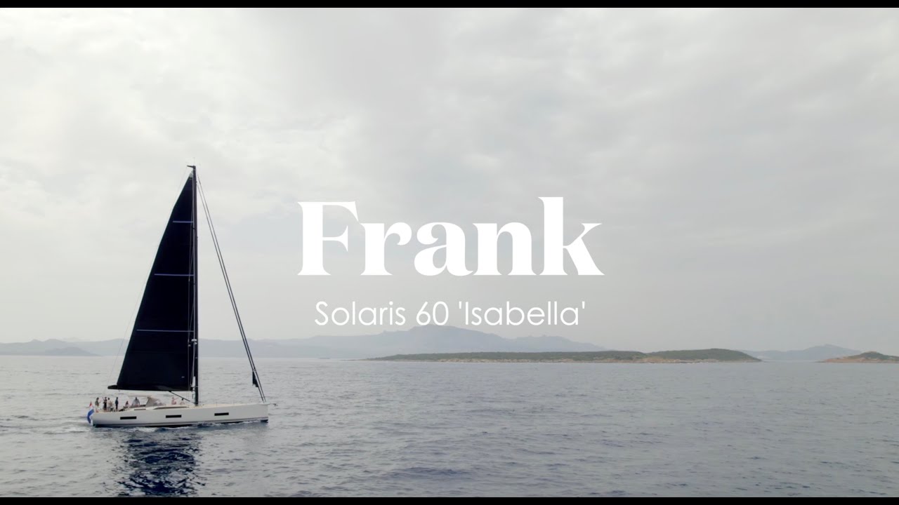 Meet the Owners: Frank - Solaris 60 'Isabella'