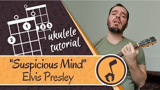 Uke at Home: Suspicious Minds - Elvis Presley - Key of G