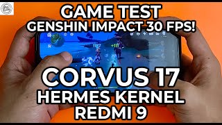 Game Test Custom Rom Gaming Corvus 17 U0026 Kernel Hermes R6 Redmi 9   Genshin Impact Smooth 30 Fps