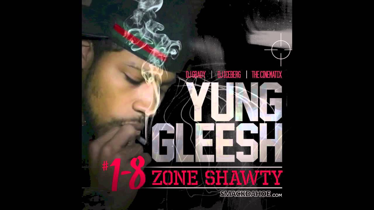 Yung Gleesh - So Smooth [1-8 Zone Shawty Mixtape] (2013) - YouTube