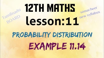 tamilnadu BOARD samacheer new syllabus 12th maths  example:11.14 solution