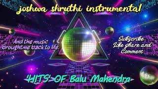 'HITS' OF Balu Mahendra joshwa shruthi instrumental