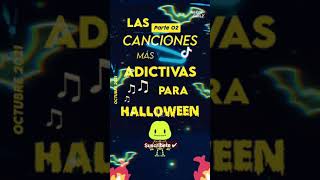 LAS CANCIONES MÁS ADICTIVAS PARA HALLOWEEN (PARTE 02) #Shorts
