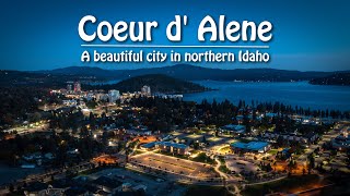 Coeur d' Alene, Idaho. A quick tour of my favorite lake front city in Northern Idaho.