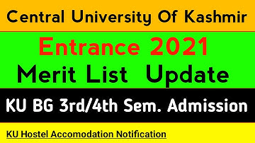 Central University Entrance Merit List Update | KU BG 3rd/4th Sem. Batch 2020 Admission | KU Hostel