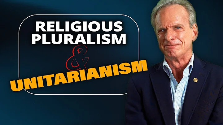 Religious Pluralism & Unitarianism