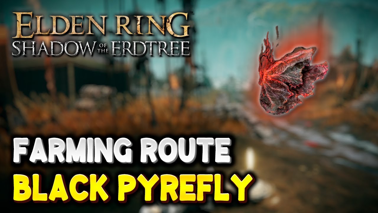 Elden Ring BLACK PYREFLY FARM (Hefty Fire Pot Crafting Material