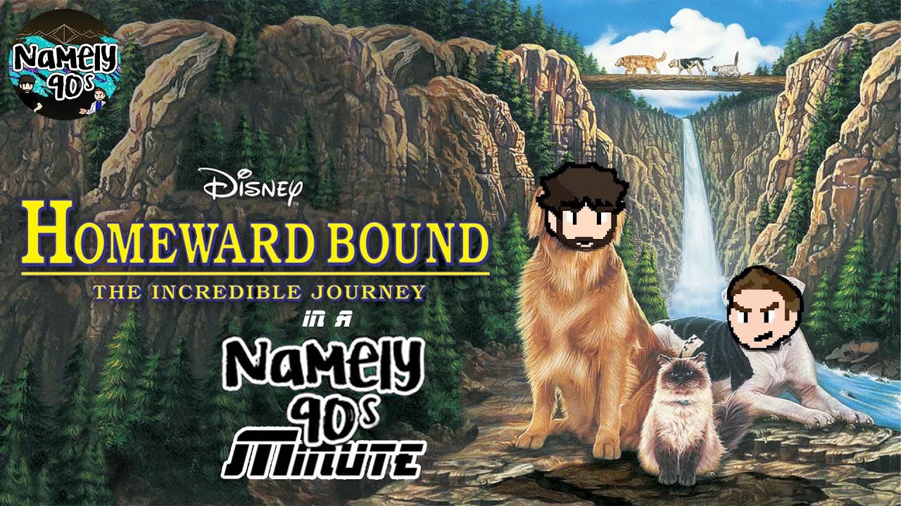 homeward-bound-the-incredible-journey-in-a-namely-90s-minute-youtube
