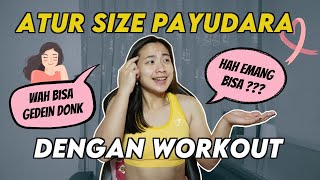Apakah dengan Latihan Dada bisa Memperbesar Payudara? #FITNESSKEPO