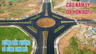 Cầu Nam Lý đã đạt 80% khối lượng | Đường Liên Phường trải nhựa mới và có bùng binh mới