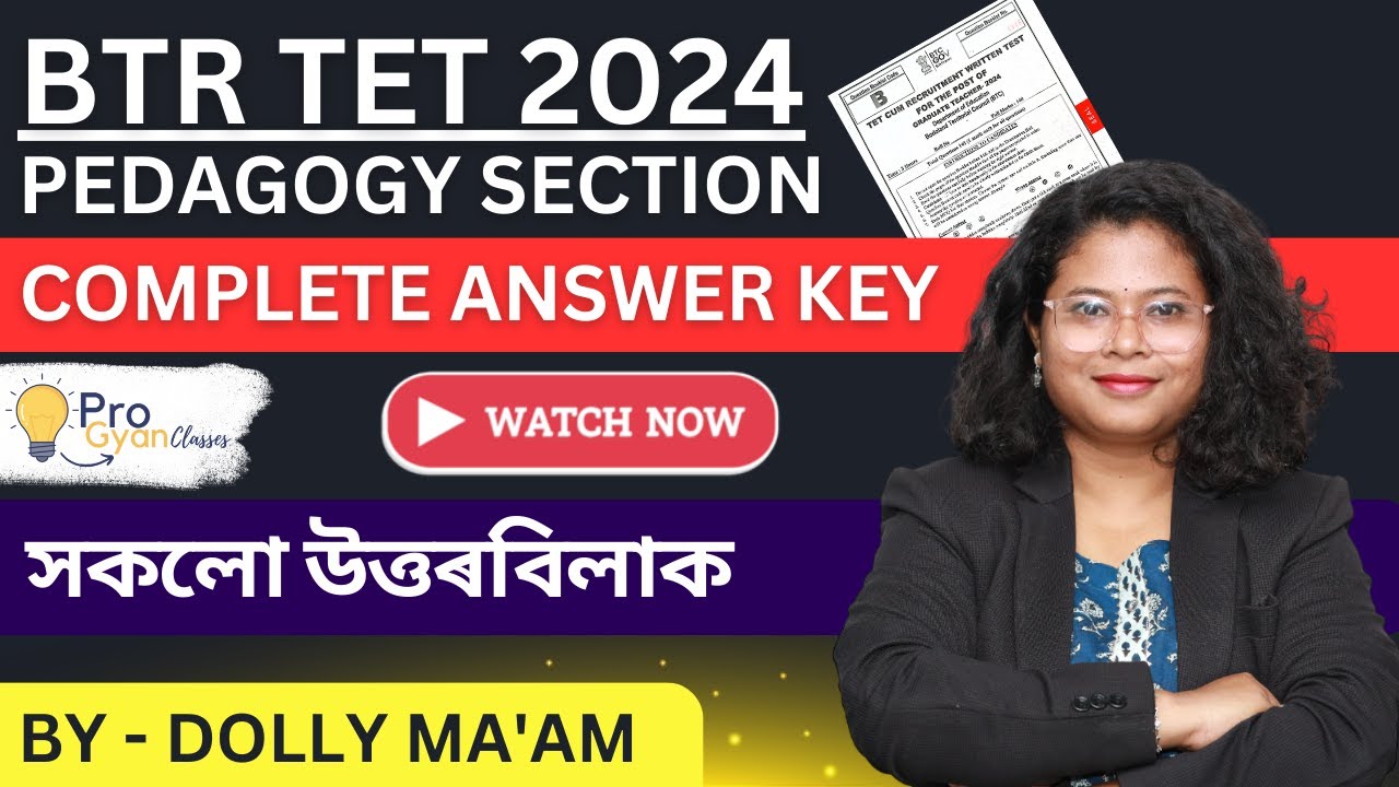 2024 BTR TET GT ANSWER KEY | PEDAGOGY | #assamtet #pedagogy #education