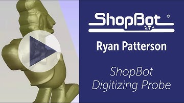 Ryan Patterson: ShopBot Digitizing Probe