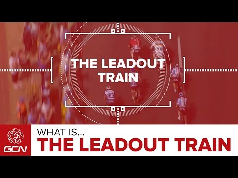 The Leadout Train | Road Racing Explained