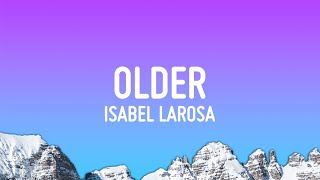 Isabel LaRosa - older (Lyrics) Resimi