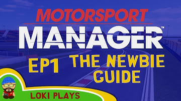 Motorsport Manager PC - Lets Play EP1 and a Beginners Guide