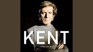 Video thumbnail of "Kent - Un jour sacré"