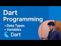 Dart Programming (Part-2) : Data Types and Variables. Dart Tutorial for flutter #2 video