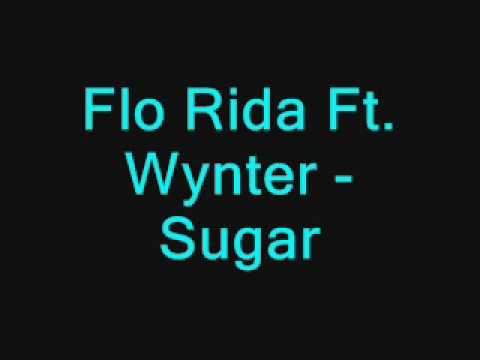 Flo Rida ft. Wynter Gordon (+) Sugar