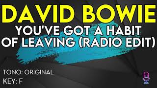 David Bowie - You&#39;ve Got A Habit Of Leaving (Radio Edit) - Karaoke Instrumental