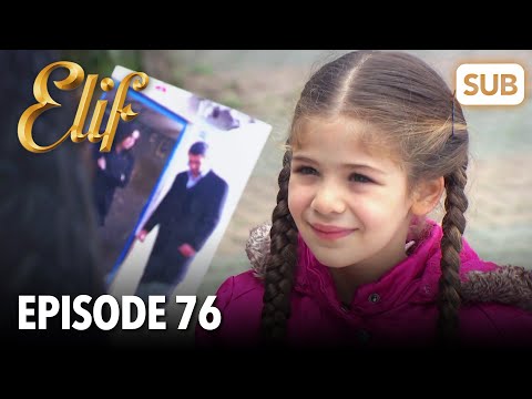 Elif Episode 76 | English Subtitle