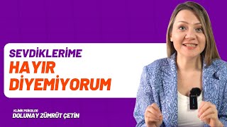 Sevdiklerime Hayır Diyemiyorum
