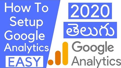 [Easy] How To Setup Google Analytics In Telugu 2020