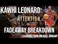 How Kawhi Leonard is Mimicking Michael Jordan (Fadeaway Comparison)