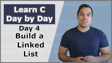 Your Fourth Day in C (Building a Linked List Data Structure) - Crash Course in C Programming