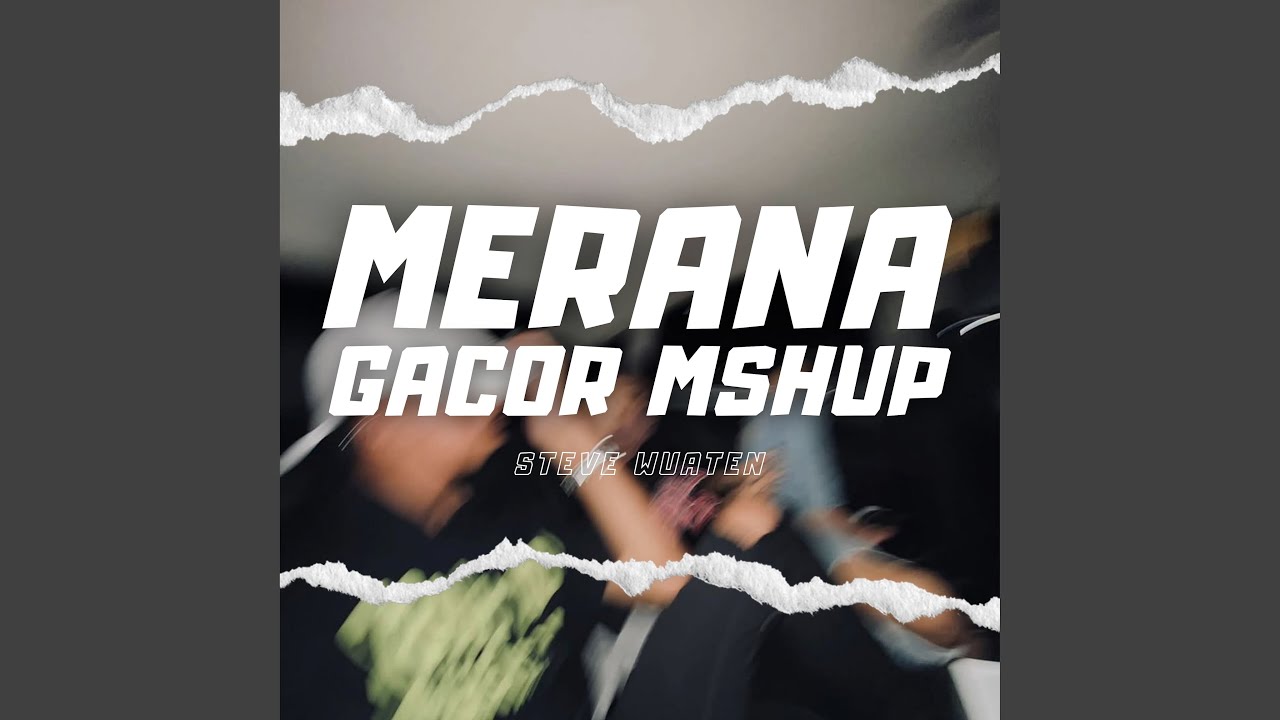 Merana Gacor Mshup