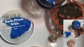 Create With Me| Resin Phone Grips and Badge Reels: using Angel Wings Phone Grip Mold