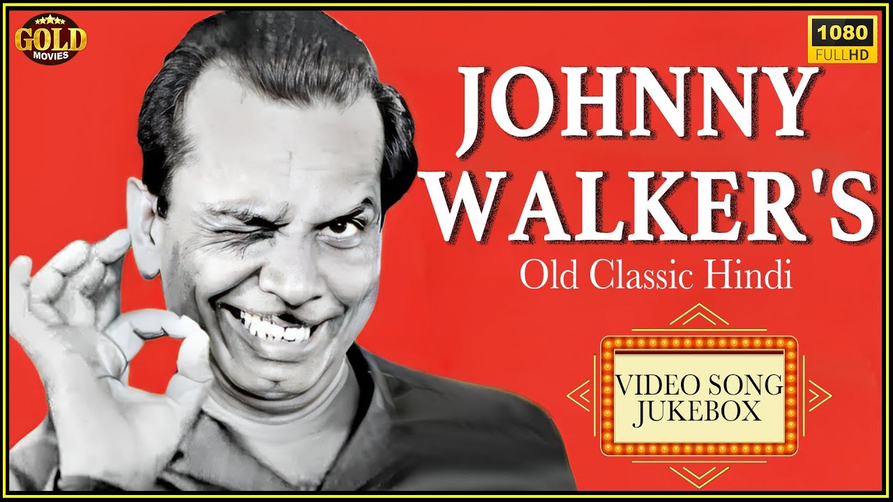 Johnny Walker's | Old Classic Hindi | Video Song Jukebox | Comedy Superhit Song