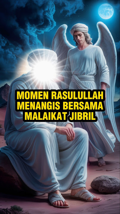The deepest sadness of the Prophet Muhammad (PBUH), to the point of crying with Gabriel #islamics...