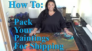 How To Pack Paintings for Shipping! Packing a 24x36, Tools needed and Tips!