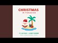 Christmas In Paradise (feat. Lainey Dionne &amp; Rayvon)